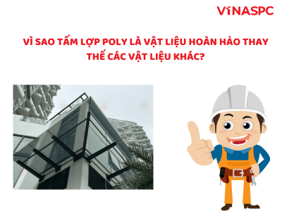 Vi-sao-tam-lop-poly-la=vat-lieu-hoan-hao-thay-the-cac-vat-lieu-khac